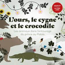 affiche de l'exposition l'ours, le cygne et le crocodie au grand palais de Poitiers du 2 juillet au 18 septembre
